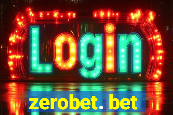 zerobet. bet